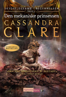 Den mekaniske prinsessen av Cassandra Clare (Innbundet)