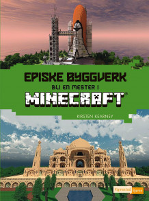 Episke byggverk bli en mester i Minecraft av Kirsten Kearney (Innbundet)