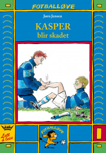 Kasper blir skadet av Jørn Jensen (Innbundet)