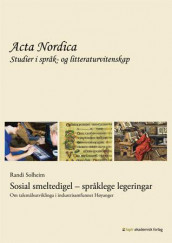 Sosial smeltedigel - språklege legeringar av Randi Solheim (Heftet)