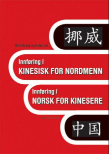 Innføring i kinesisk for nordmenn av Olaf Husby og Fufen Jin (Heftet)