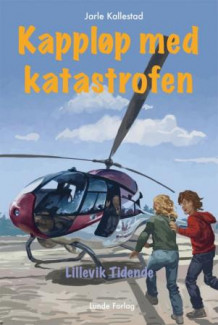 Kappløp med katastrofen av Jarle Kallestad (Innbundet)