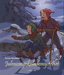 Julenissesjokolademysteriet av Torunn Haraldsen (Innbundet)