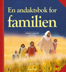 En andaktsbok for familien av Sally Ann Wright (Innbundet)