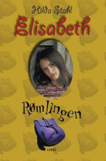 Rømlingen av Hilda Stahl (Innbundet)
