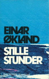 Stille stunder av Einar Økland (Heftet)