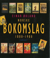 Norske bokomslag 1880-1980 av Einar Økland (Innbundet)