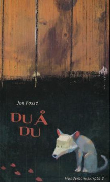 Du å du av Jon Fosse (Innbundet)