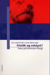 Fristilt og velstyrt? av Nils Aarsæther og Signy Irene Vabo (Heftet)