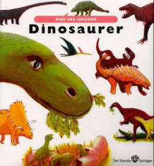 Dinosaurer av Francoise Vibert-Guigue, Agnès Vandewiele og Michèle Lancina (Innbundet)