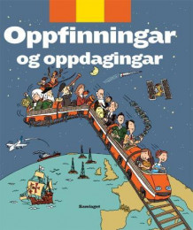 Oppfinningar og oppdagingar av Vincent Jullien og Emeline Lebouteiller (Innbundet)