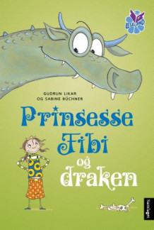 Prinsesse Fibi og draken av Gudrun Likar (Innbundet)