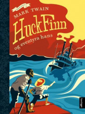 Huck Finn og eventyra hans av Mark Twain (Ebok)