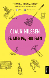 Få meg på, for faen av Olaug Nilssen (Ebok)