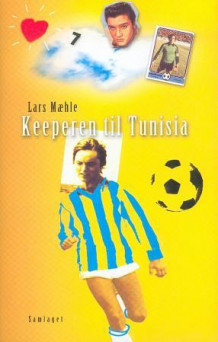 Keeperen til Tunisia av Lars Mæhle (Ebok)