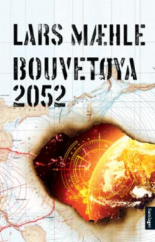 Bouvetøya 2052 av Lars Mæhle (Innbundet)