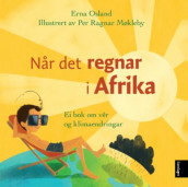 Når det regnar i Afrika av Erna Osland (Innbundet)