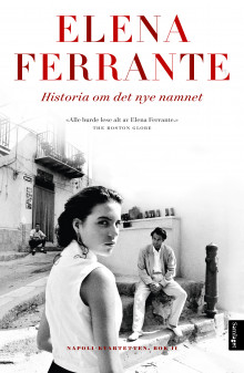 Historia om det nye namnet av Elena Ferrante (Innbundet)
