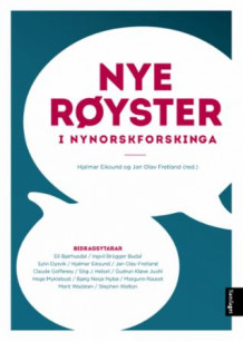 Nye røyster i nynorskforskinga av Hjalmar Eiksund og Jan Olav Fretland (Heftet)