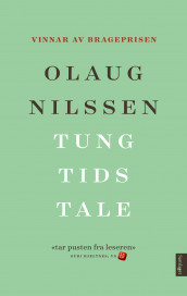Tung tids tale av Olaug Nilssen (Ebok)