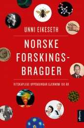 Norske forskingsbragder av Unni Eikeseth (Ebok)