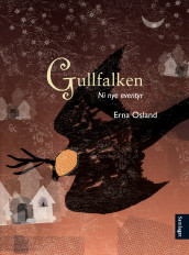 Gullfalken av Erna Osland (Ebok)
