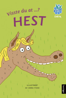 Visste du at ...? Hest av Anna Fiske (Ukjent)