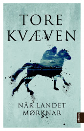 Når landet mørknar av Tore Kvæven (Ebok)