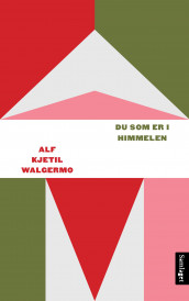 Du som er i himmelen av Alf Kjetil Walgermo (Ebok)