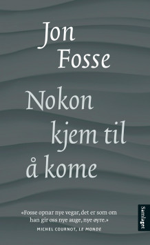Nokon kjem til å kome av Jon Fosse (Ebok)