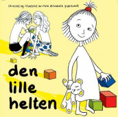 Den lille helten av Nina Elisabeth Grøntvedt (Innbundet)
