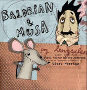 Baldrian og Musa og lengselen av Tiril Valeur Holter-Andersen (Innbundet)