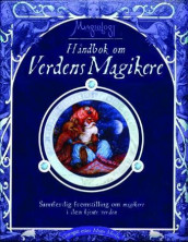 Håndbok om verdens magikere av Dugald A. Steer og A.J. Wood (Innbundet)