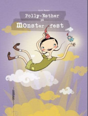 Polly-Esther på monsterfest av Tiril Valeur Holter-Andersen (Innbundet)