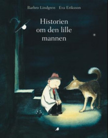Historien om den lille mannen av Barbro Lindgren (Innbundet)