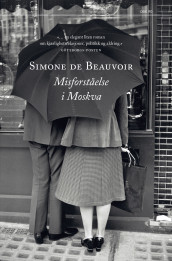 Misforståelse i Moskva av Simone de Beauvoir (Innbundet)
