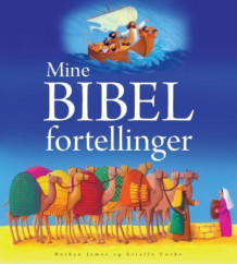 Mine bibelfortellinger av Bethan James (Innbundet)