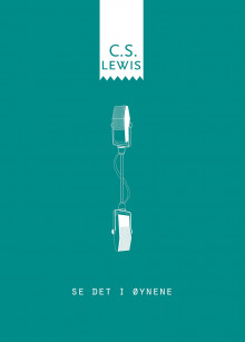 Se det i øynene av C.S. Lewis (Innbundet)