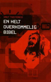 En helt overkommelig Bibel av Knut Tveitereid (Heftet)