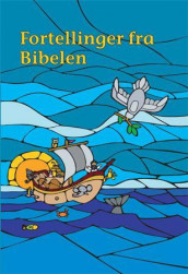Fortellinger fra Bibelen av Eyvind Skeie (Innbundet)