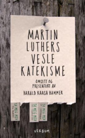 Martin Luthers vesle katekisme av Martin Luther (Heftet)