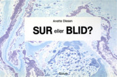 Sur eller blid? av Anette Diesen (Spiral)