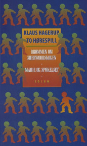 To hørespill av Klaus Hagerup (Innbundet)