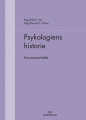 Psykologiens historie av Ragnhild B. Nes og Dag Øyvind E. Nilsen (Heftet)
