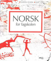 Norsk for fagskolen av Marion Federl og Arve Hoel (Heftet)