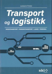 Transport og logistikk av Gunnar Ottesen (Heftet)