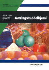 Næringsmiddelkjemi av Marit Haugli og Johs. Larsen (Heftet)