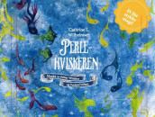 Perlehviskeren av Cathrine L. Wilhelmsen (Lydbok-CD)