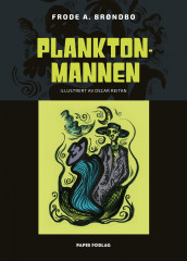 Planktonmannen av Frode A. Brøndbo (Ebok)