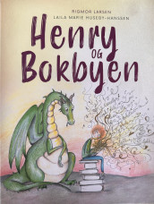 Henry og Bokbyen av Rigmor Larsen (Innbundet)